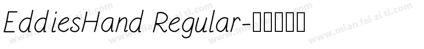 EddiesHand Regular字体转换